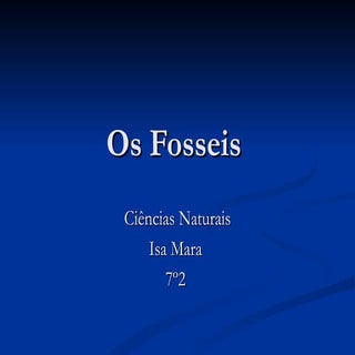 Os Fosseis Isa