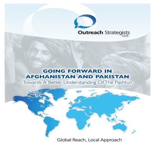Going Forward in Afghanistan and Pakistan - Towards a Better Understanding of...