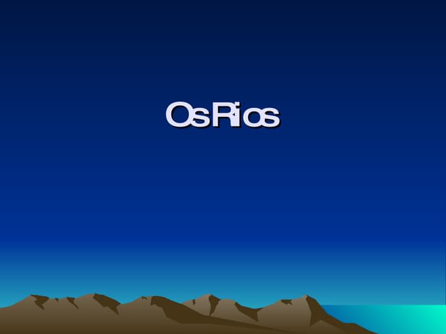Os Rios Powerpoint