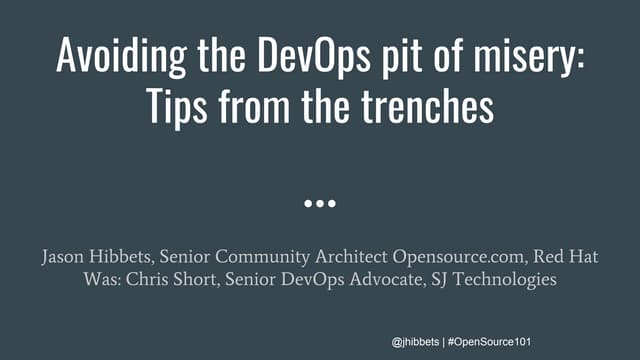 Avoiding the DevOps Pit of Misery: Tips from the trenches