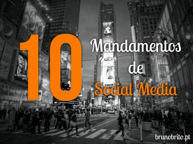Redes Sociais - 10 Mandamentos de Social Media