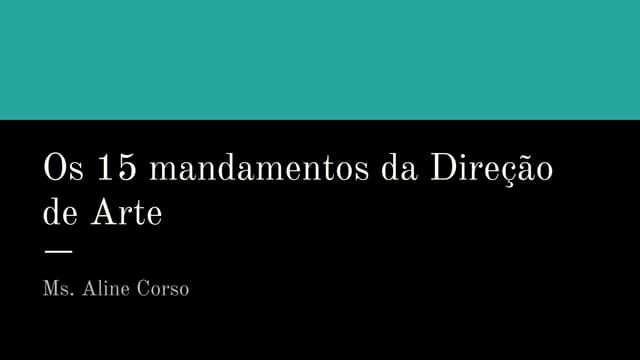 Os 15 mandamentos da direção de arte
