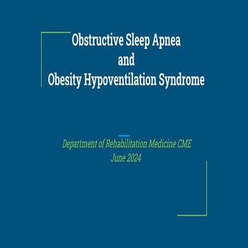 OSA CME OSH Diagnosis, Complications & Treatment