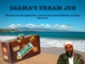 Osama's Dream Job