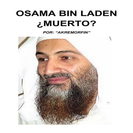 Osama Bin Laden...