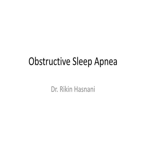 Obstructive sleep Apnea