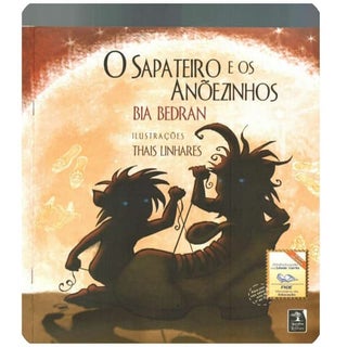 O sapateiro e os anõezinhos Bia Bedran