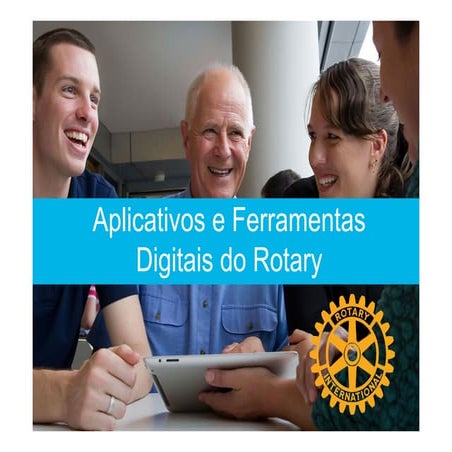 Os aplicativos e as ferramentas digitais do rotary