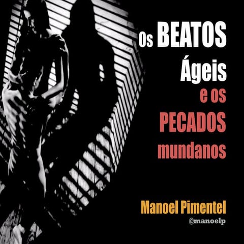 Os beatos ágeis e os pecados mundanos das grandes empresas