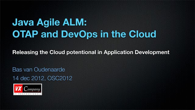 Java Agile ALM: OTAP and DevOps in the Cloud