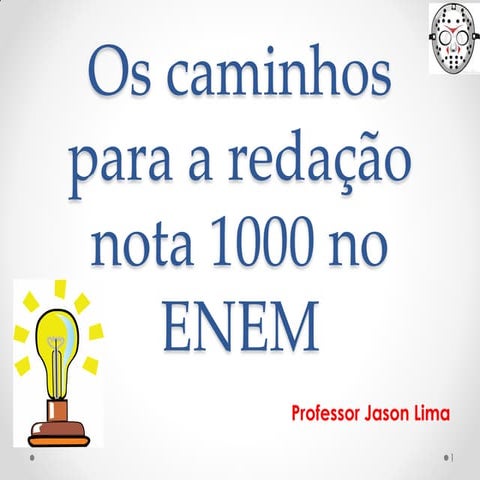 Os caminhos para a redação nota 1000 e introduções mágicas