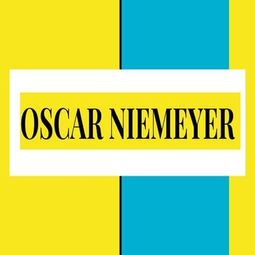 Oscar niemeyer - Design philosophies and projects