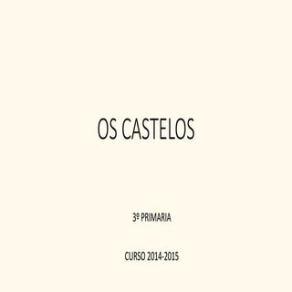 Os castelos 3º primaria