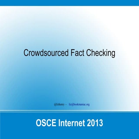 Crowdsourced fact checking