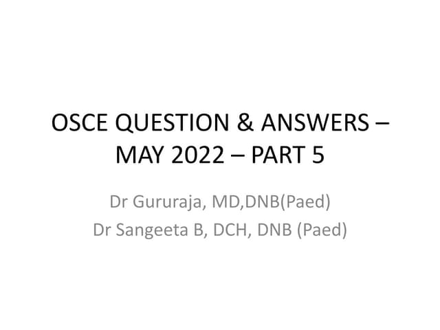 OSCE MAY 2022-PART-5 -PAED.pptx