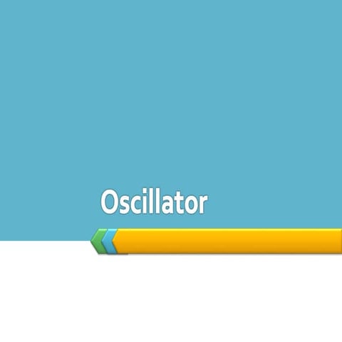 Pangantar Oscillator dan jenis-jenis osilator