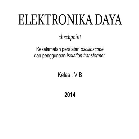 Oscillocope &isolation transformer, video guide