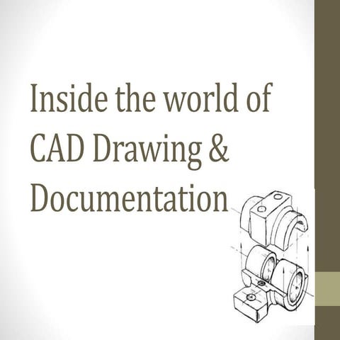 Inside the World of CAD Drawing & Documentation