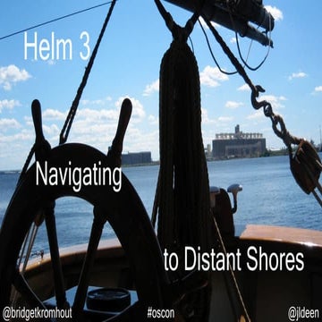 Helm 3: Navigating to Distant Shores (OSCON 2019)