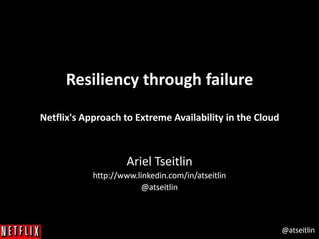 Resiliency through Failure @ OSCON 2013