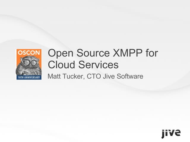 Open Source XMPP for Cloud Services