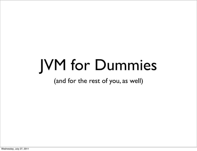 JVM for Dummies - OSCON 2011