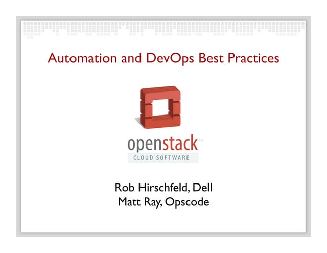 OSCON 2012 OpenStack Automation and DevOps Best Practices