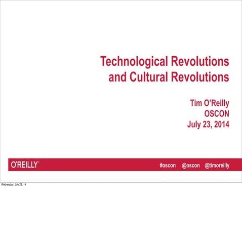 Technological Revolutions and Cultural Revolutions: OSCON 2014
