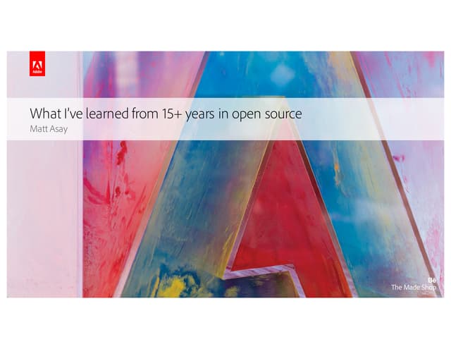 OSCON 2016 - Lessons learned from 15+ years in open source - Matt Asay
