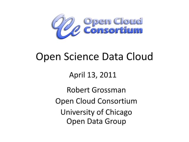 Open Science Data Cloud - CCA 11