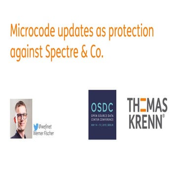 OSDC 2019 | Ignite: Microcode updates as protection against Spectre & Co. by ...