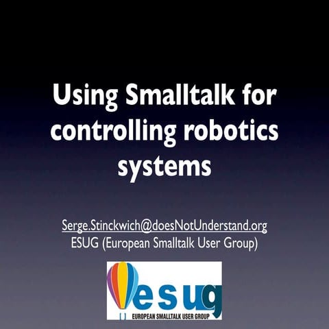 Using Smalltalk for controlling robotics systems