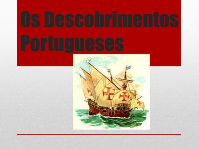 Os Descobrimentos Portugueses