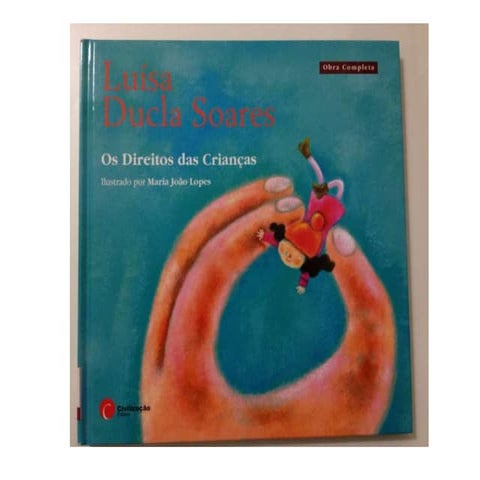 Os direitos as crianças   luiísa ducla soares