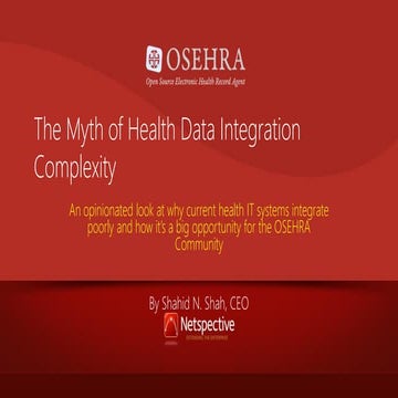 OSEHRA Summit 2012 Lunch Keynote: Current health IT systems integrate poorly ...