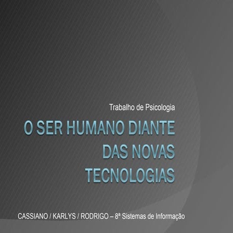 O Ser Humano Diante Das Novas Tecnologias