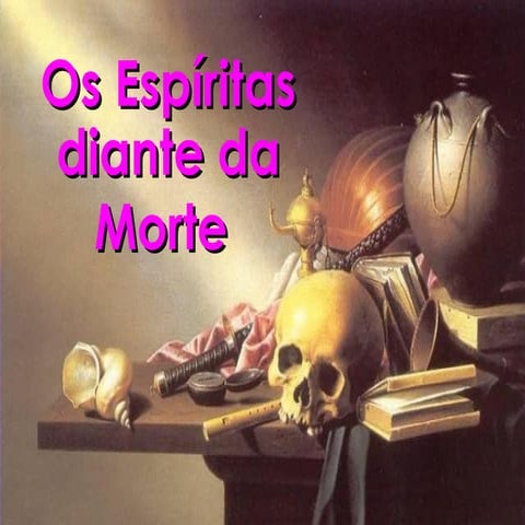 Os espíritas diante da morte