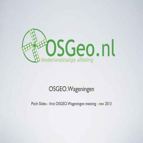 Osgeo.wageningen kickoff event nov2012