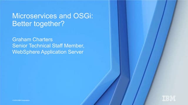 Microservices and OSGi: Better together?