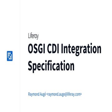 OSGi CDI Integration Specification - Ray Augé (Liferay)