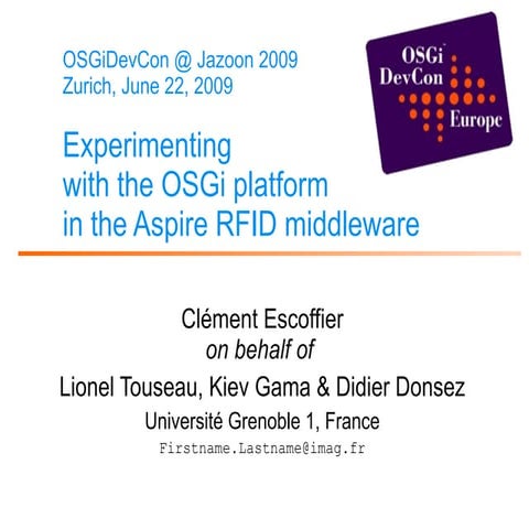 Experimenting with the OSGi platform in the Aspire RFID middleware