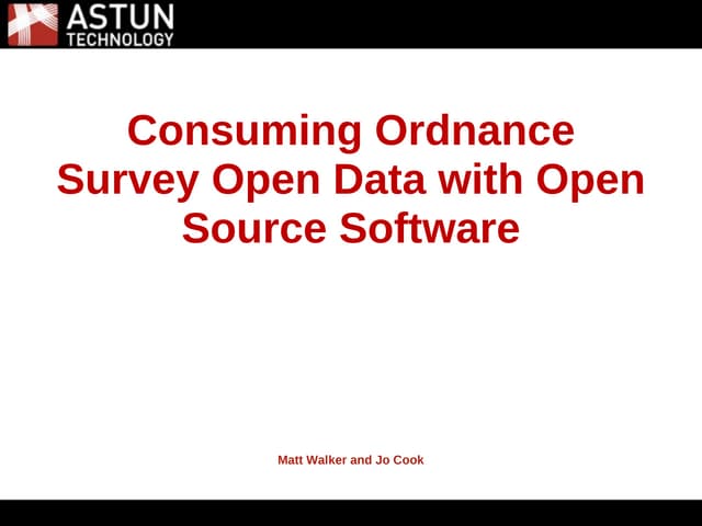 Consuming and Publishing Ordnance Survey Open Data with Open Source Software