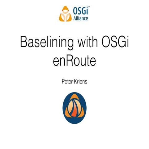 OSGi Semantic Versioning with Baselining in enRoute - P Kriens