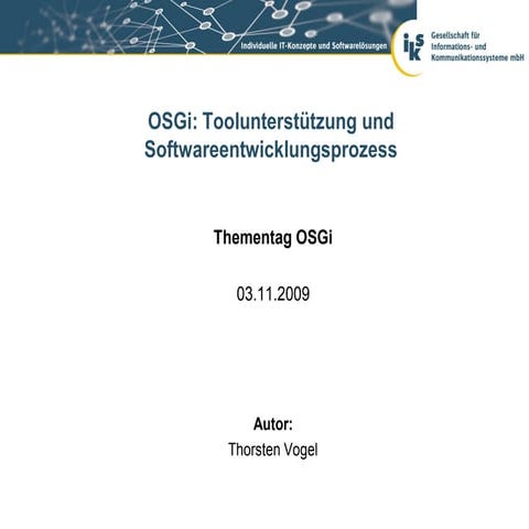 OSGi: Tools und Entwicklungsprozesse in OSGi Projekten