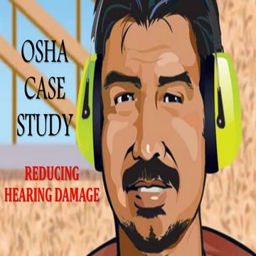 Hearing Damage Case Study (OSHA)