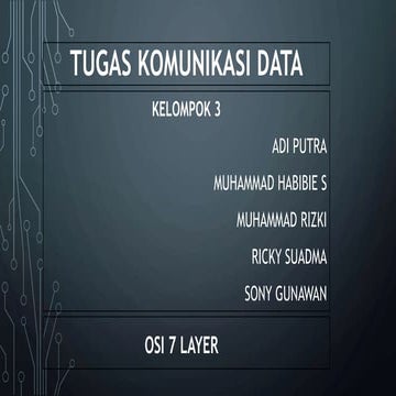 OSI 7 Layer, |Kelompok 3 Ricky Suadma DKK