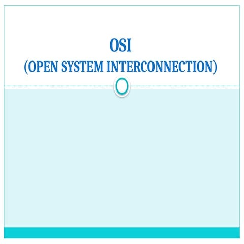 OSI_LAYER ( Open SYSTEM INTERCONNECTION ).pptx