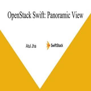 OpenStack Swift: Panoramic View