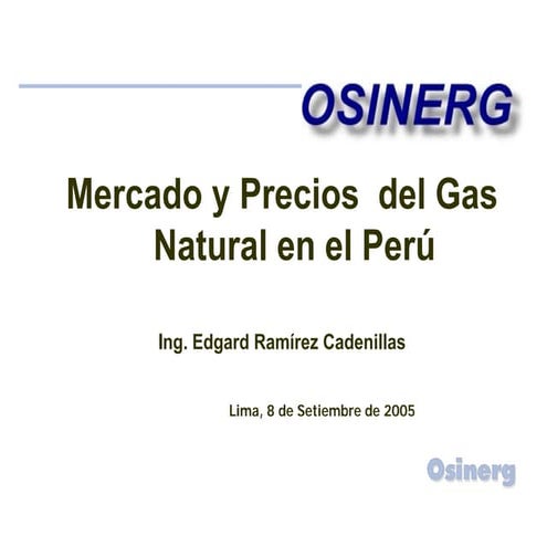 El proyecto Camisea y el desarrollo de la industria de gas natural en ...