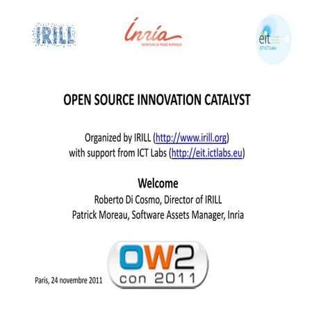 Open Source innovation Catalyst, OW2con11, Nov 24-25, 2011